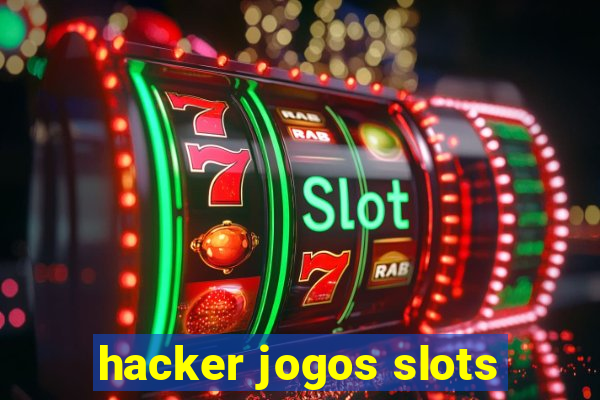 hacker jogos slots